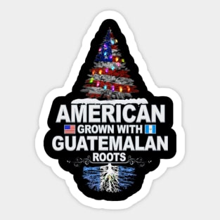 Christmas Tree  American Grown With Guatemalan Roots - Gift for Guatemalan From Guatemala Sticker